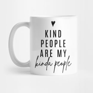 Kind People Are My Kinda People | Black Mug